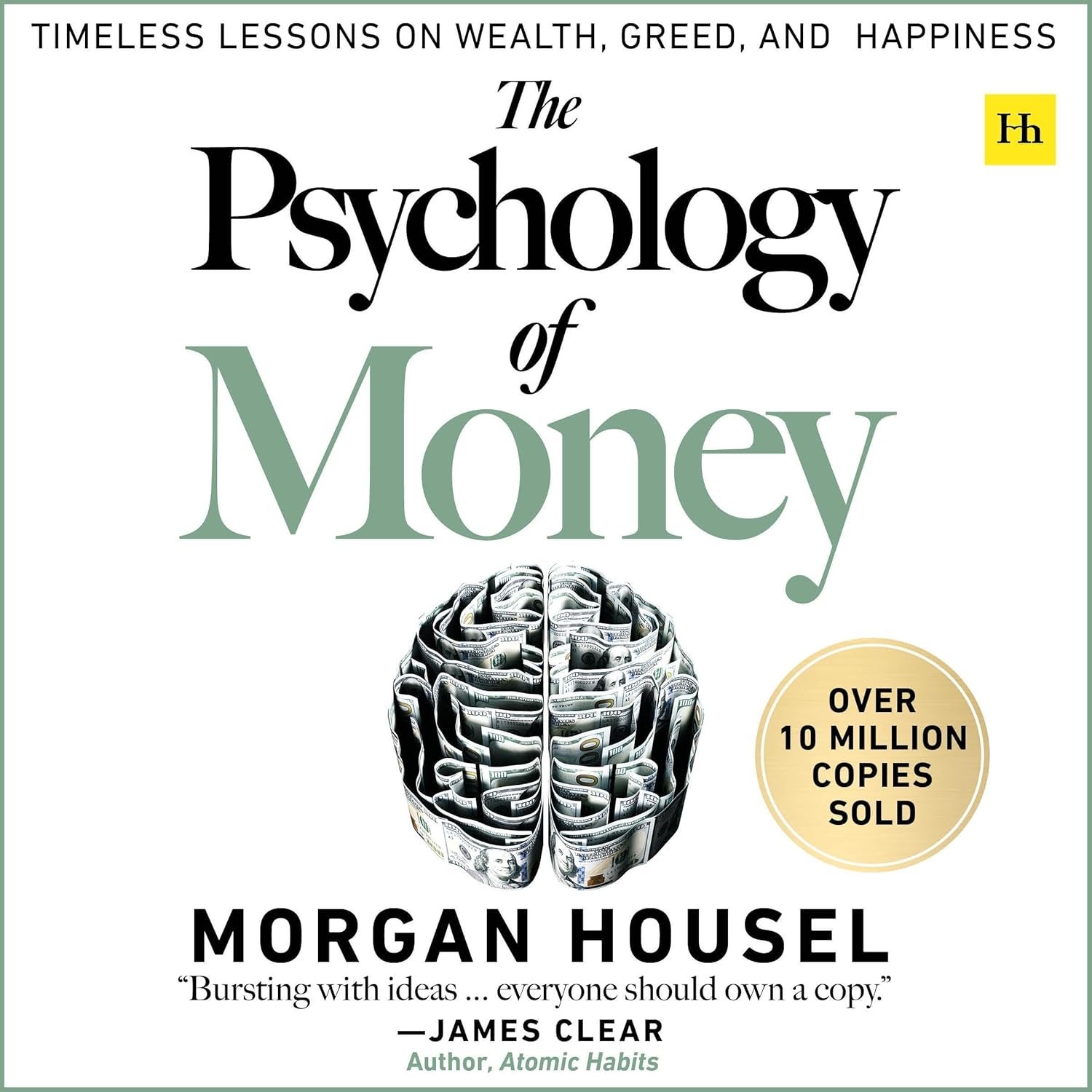 The Psychology of Money: Timeless lessons on wealth, greed, and happiness